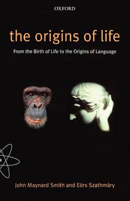 Origins of Life -  John Maynard Smith,  Eors Szathmary