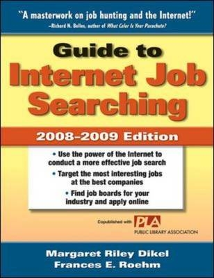 Guide to Internet Job Searching 2008-2009 -  Margaret Riley Dikel,  Frances E. Roehm