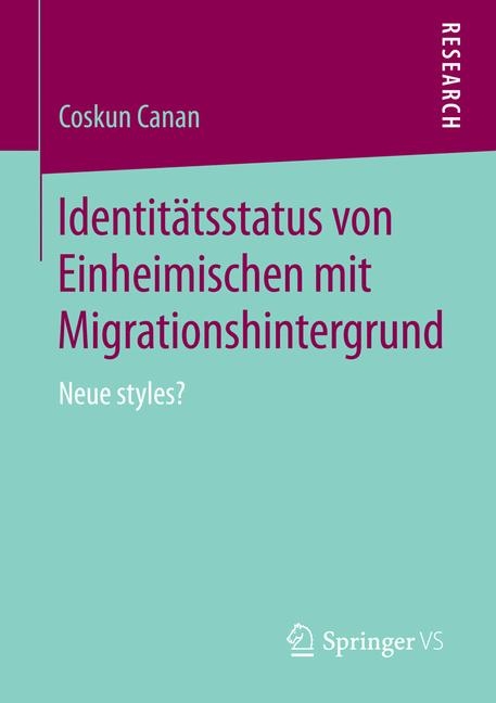 Identitätsstatus von Einheimischen mit Migrationshintergrund - Coskun Canan