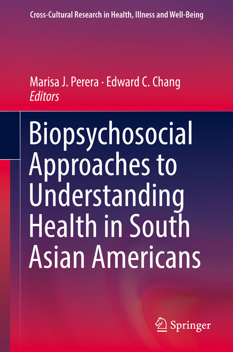 Biopsychosocial Approaches to Understanding Health in South Asian Americans - 