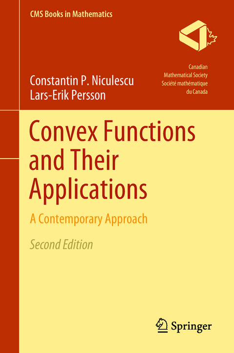 Convex Functions and Their Applications - Constantin P. Niculescu, Lars-Erik Persson