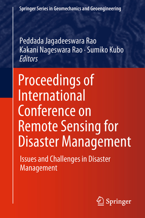 Proceedings of International Conference on Remote Sensing for Disaster Management - 