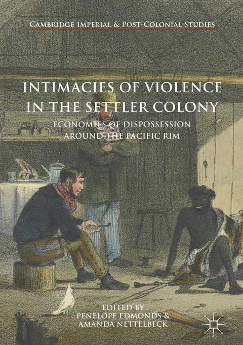 Intimacies of Violence in the Settler Colony - 