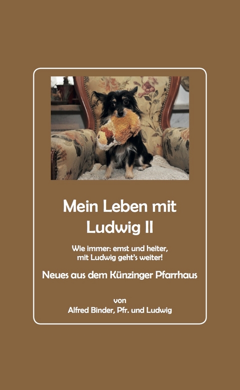 Mein Leben mit Ludwig 2 - Alfred Binder