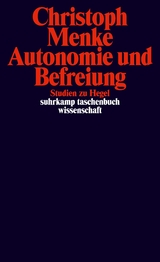 Autonomie und Befreiung - Christoph Menke