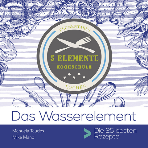 Das Wasserelement - Manuela Taudes, Mike Mandl