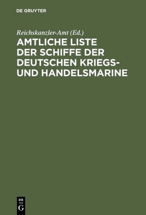 Amtliche Liste der Schiffe der Deutschen Kriegs- und Handelsmarine - 