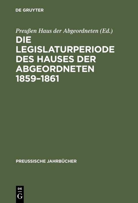 Die Legislaturperiode des Hauses der Abgeordneten 1859–1861