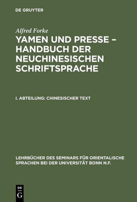 Alfred Forke: Yamen und Presse – Handbuch der neuchinesischen Schriftsprache / Chinesischer Text - Alfred Forke