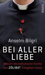 Bei aller Liebe - Anselm Bilgri, Gerd Henghuber