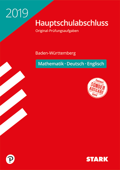 Original-Prüfungen Hauptschulabschluss 2019 - Mathematik, Deutsch, Englisch 9. Klasse - BaWü