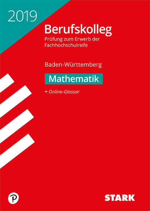 Original-Prüfungen Berufskolleg 2019 Mathematik - BaWü