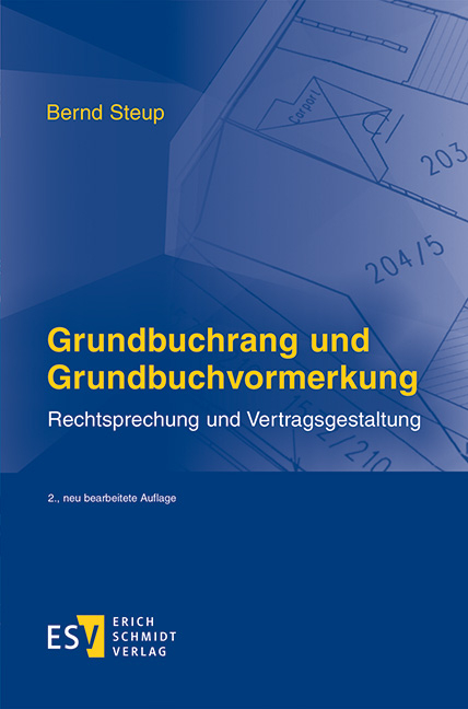 Grundbuchrang und Grundbuchvormerkung - Bernd Steup