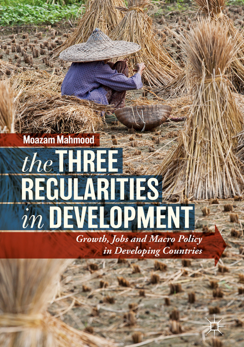 The Three Regularities in Development - Moazam Mahmood