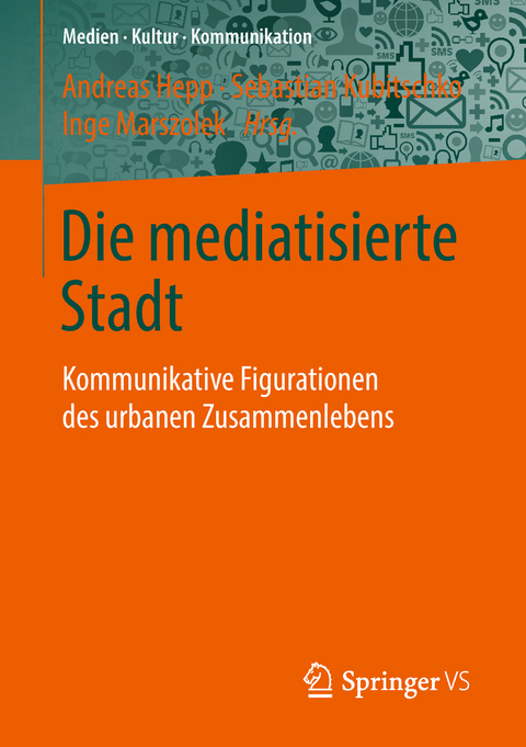 Die mediatisierte Stadt - 