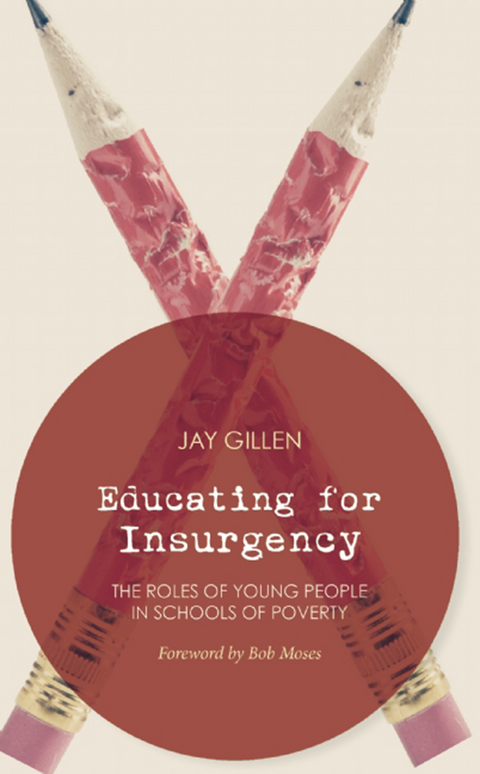 Educating for Insurgency -  Jay Gillen