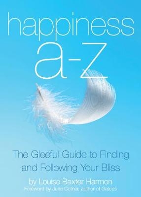 Happiness A to Z -  Louise Harmon