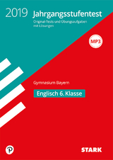 STARK Jahrgangsstufentest Gymnasium 2019 - Englisch 6. Klasse - Bayern - 