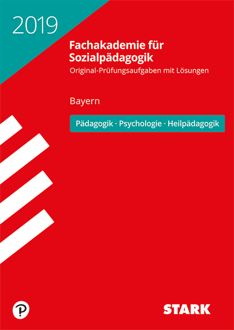 Abschlussprüfung Fachakademie 2019 - Pädagogik, Psychologie, Heilpädagogik - Bayern