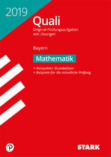 STARK Original-Prüfungen Quali Mittelschule 2019 - Mathematik 9. Klasse - Bayern - 