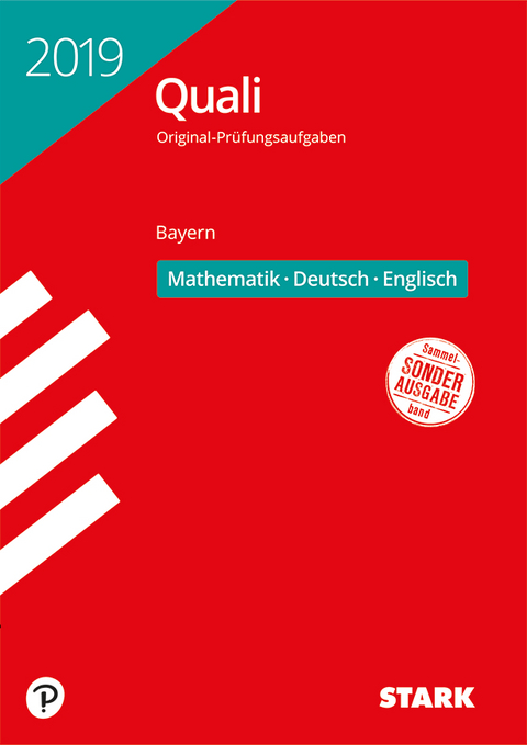 STARK Original-Prüfungen Quali Mittelschule 2019 - Mathematik, Deutsch, Englisch 9. Klasse - Bayern