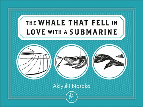 WHALE THAT FELL IN LOVE WITH A SUBMARINE -  Akiyuki Nosaka