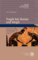 Tragik bei Homer und Vergil - Nils Kircher