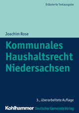 Kommunales Haushaltsrecht Niedersachsen - Rose, Joachim; Trips, Marco