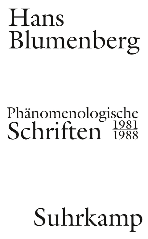 Phänomenologische Schriften - Hans Blumenberg