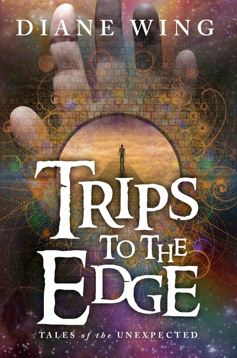 Trips to the Edge -  Diane Wing