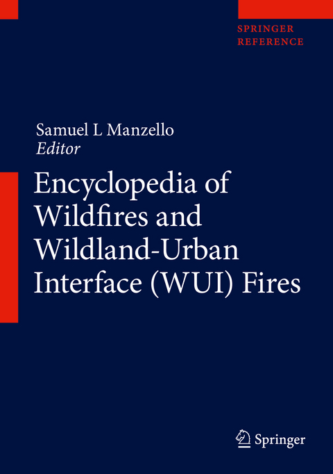 Encyclopedia of Wildfires and Wildland-Urban Interface (WUI) Fires - 