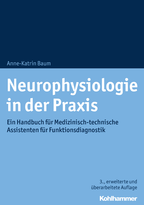 Neurophysiologie in der Praxis - Anne-Katrin Baum