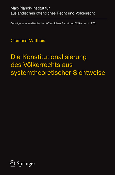 Die Konstitutionalisierung des Völkerrechts aus systemtheoretischer Sichtweise - Clemens Mattheis