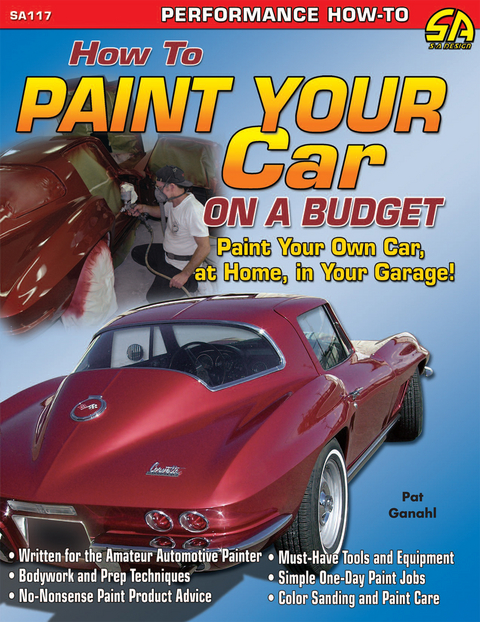 How to Paint Your Car on a Budget -  Pat Ganahl
