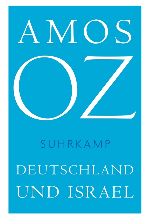 Deutschland und Israel - Amos Oz