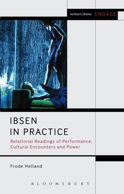 Ibsen in Practice -  Professor Frode Helland
