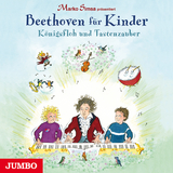 Marko Simsa präsentiert: Beethoven für Kinder. Königsfloh und Tastenzauber - Marko Simsa