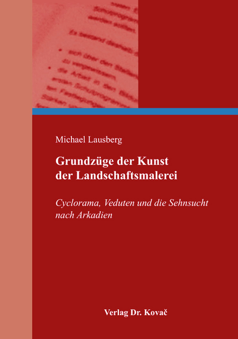 Grundzüge der Kunst der Landschaftsmalerei - Michael Lausberg