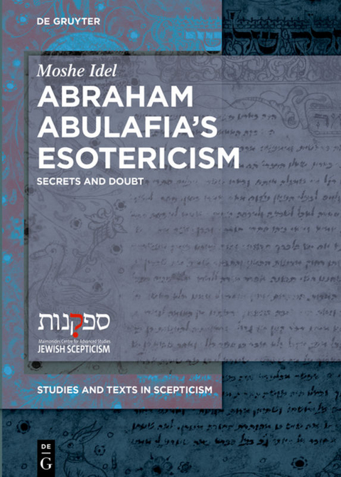 Abraham Abulafia’s Esotericism - Moshe Idel