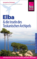 Reise Know-How Reiseführer Elba und die anderen Inseln des Toskanischen Archipels - Jacqueline Christoph