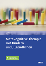 Metakognitive Therapie mit Kindern und Jugendlichen - Michael Simons