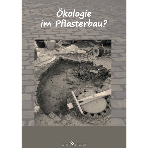 Ökologie im Pflasterbau? - Robert Sikorski