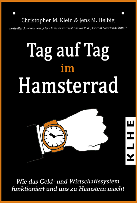 Tag auf Tag im Hamsterrad - Jens Helbig, Christopher Klein