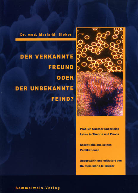 Der verkannte Freund oder der unbekannte Feind - Maria M Bleker