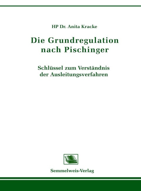 Die Grundregulation nach Pischinger - Anita Kracke