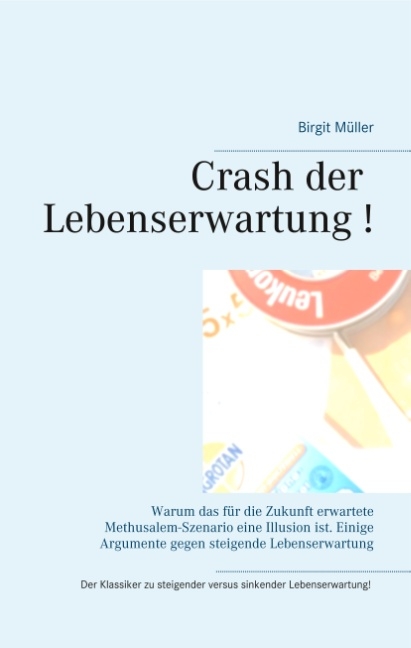Crash der Lebenserwartung ! - Birgit Müller
