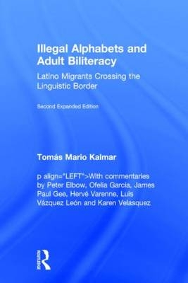 Illegal Alphabets and Adult Biliteracy - USA) Kalmar Tomas Mario (International Sonoran Desert Alliance