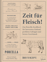 Zeit für Fleisch! - Sarah Krobath, Peter Troißinger