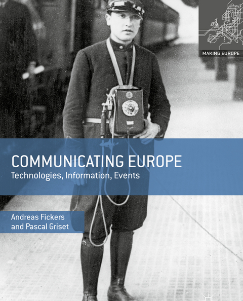 Communicating Europe - Andreas Fickers, Pascal Griset