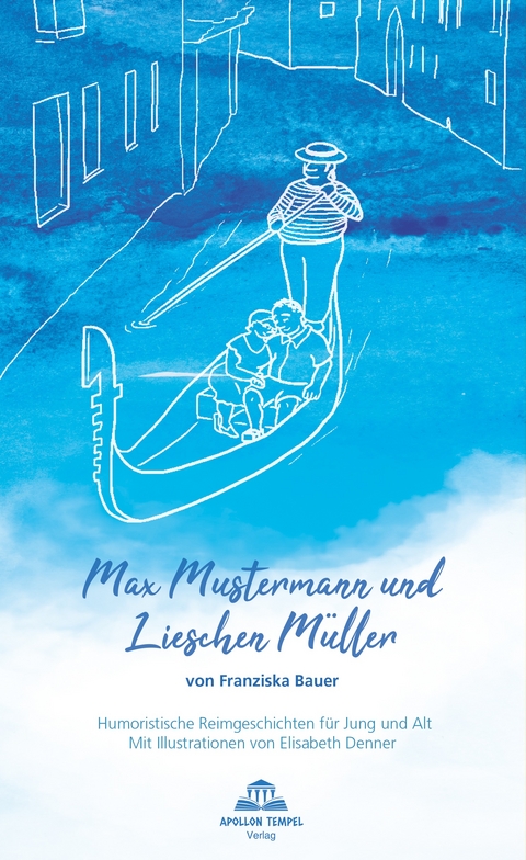 Max Mustermann und Lieschen Müller - Franziska Bauer